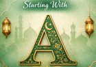 Muslim Names Starting With A | Islamic Boy & Girl Names With Meanings