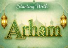 Arham Name Meaning in Islam | Muslim Boy Name